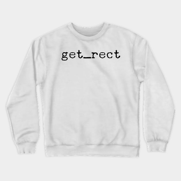 get_rect Crewneck Sweatshirt by GMAT